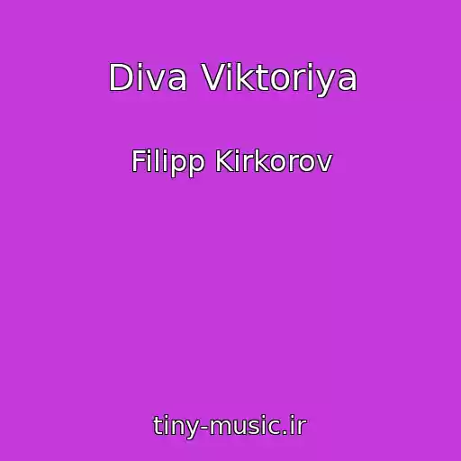 کاور آهنگ Diva Viktoriya از Filipp Kirkorov
