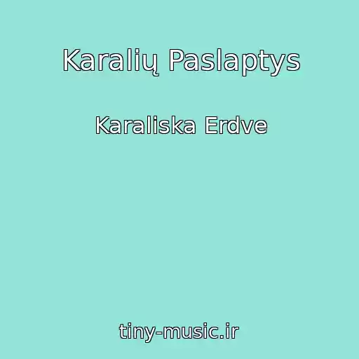 کاور آهنگ Karalių Paslaptys از Karaliska Erdve