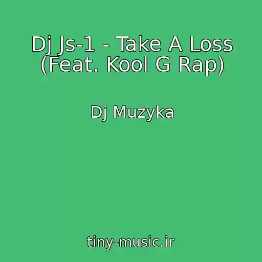 کاور آهنگ Dj Js-1 - Take A Loss (Feat. Kool G Rap) از Dj Muzyka
