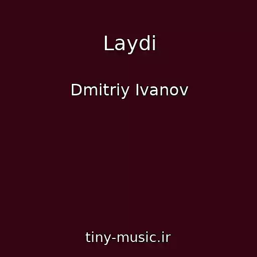 کاور آهنگ Laydi از Dmitriy Ivanov