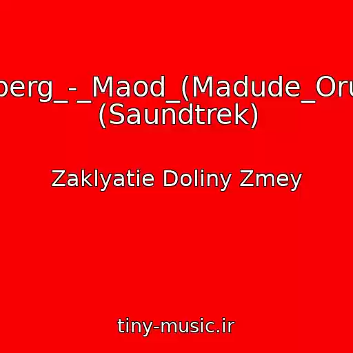 کاور آهنگ 301-Sven_Grunberg_-_Maod_(Madude_Oru_Needus_1987) (Saundtrek) از Zaklyatie Doliny Zmey