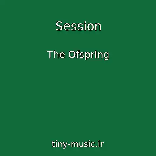 کاور آهنگ Session از The Ofspring