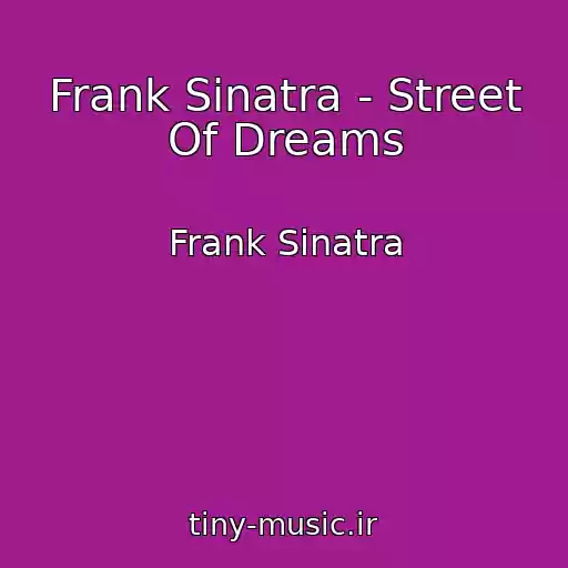 کاور آهنگ Frank Sinatra - Street Of Dreams از Frank Sinatra