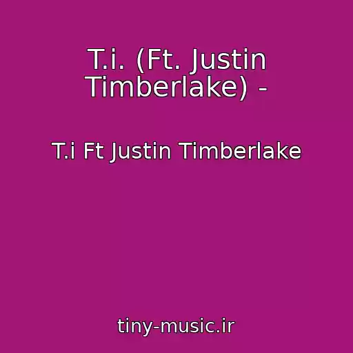 کاور آهنگ T.i. (Ft. Justin Timberlake) - از T.i Ft Justin Timberlake