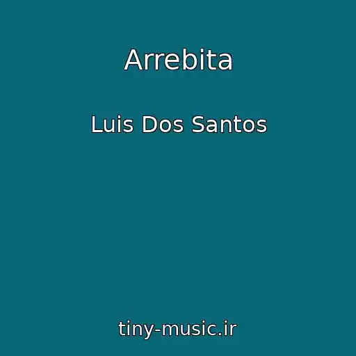 کاور آهنگ Arrebita از Luis Dos Santos