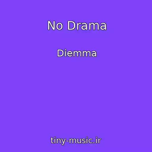 کاور آهنگ No Drama از Diemma
