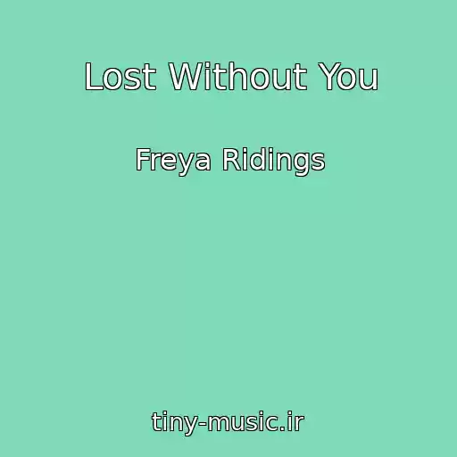 کاور آهنگ Lost Without You از Freya Ridings