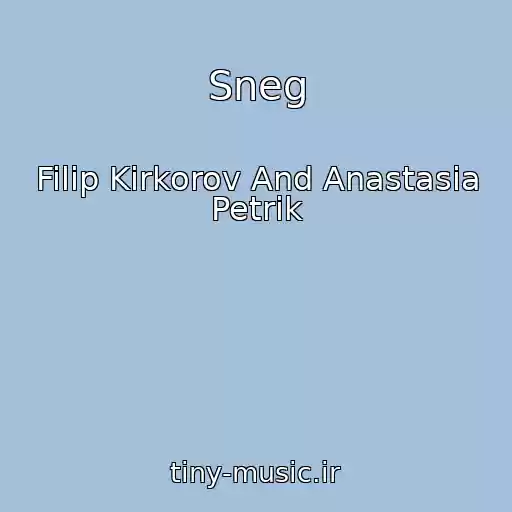 کاور آهنگ Sneg از Filip Kirkorov And Anastasia Petrik