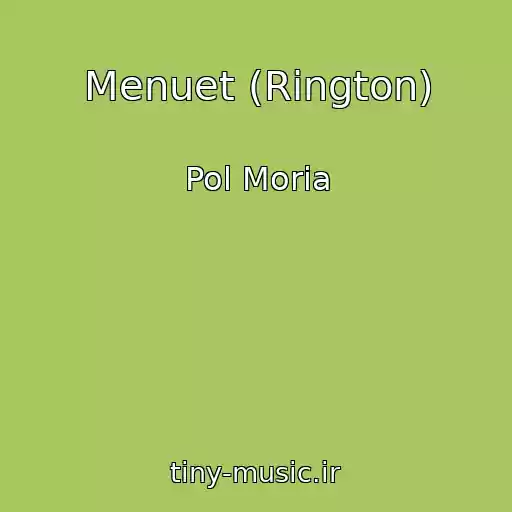 کاور آهنگ Menuet (Rington) از Pol Moria