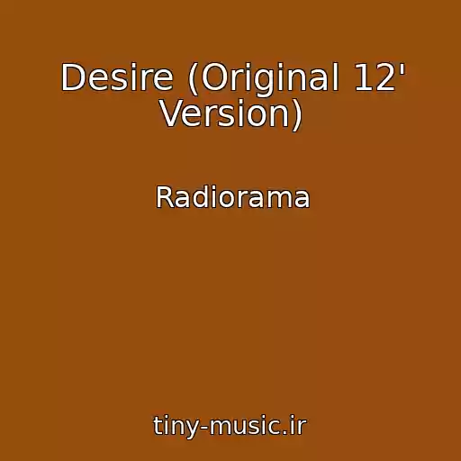 کاور آهنگ Desire (Original 12' Version) از Radiorama