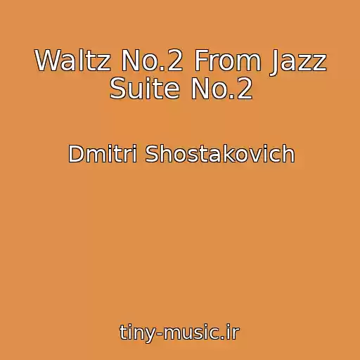 کاور آهنگ Waltz No.2 From Jazz Suite No.2 از Dmitri Shostakovich