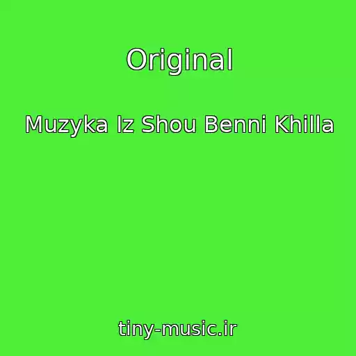 کاور آهنگ Original از Muzyka Iz Shou Benni Khilla