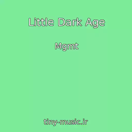 کاور آهنگ Little Dark Age از Mgmt