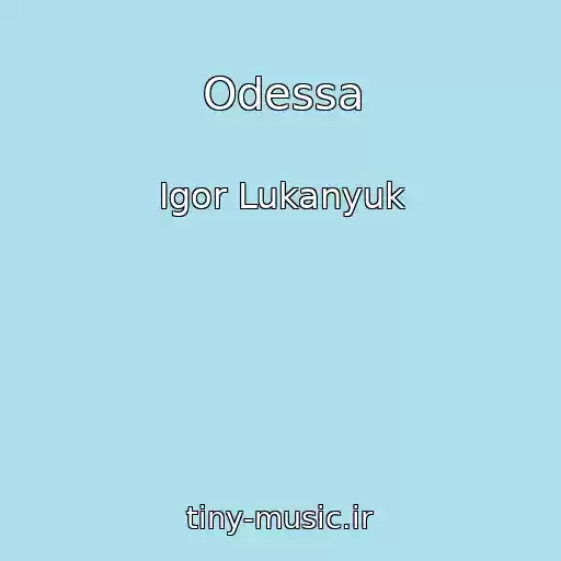 کاور آهنگ Odessa از Igor Lukanyuk