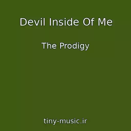 کاور آهنگ Devil Inside Of Me از The Prodigy