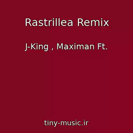 کاور آهنگ Rastrillea Remix از J-King , Maximan Ft.