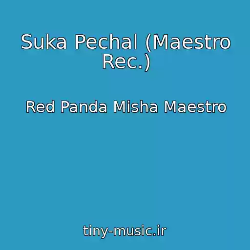 کاور آهنگ Suka Pechal (Maestro Rec.) از Red Panda Misha Maestro
