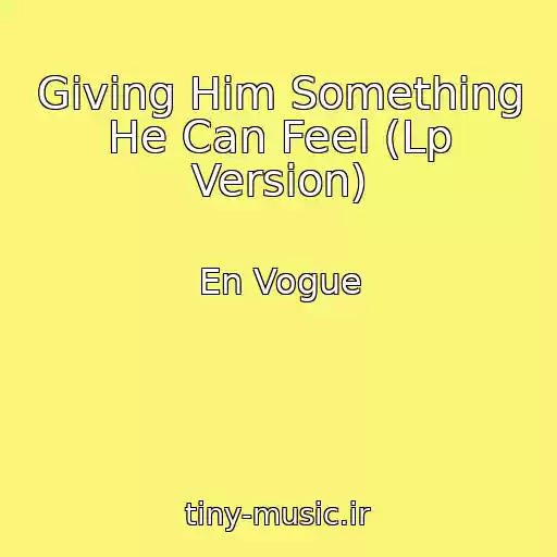 کاور آهنگ Giving Him Something He Can Feel (Lp Version) از En Vogue