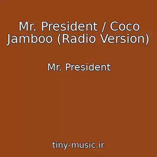 کاور آهنگ Mr. President / Coco Jamboo (Radio Version) از Mr. President