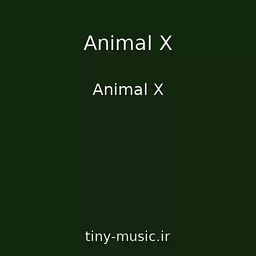 کاور آهنگ Animal X از Animal X