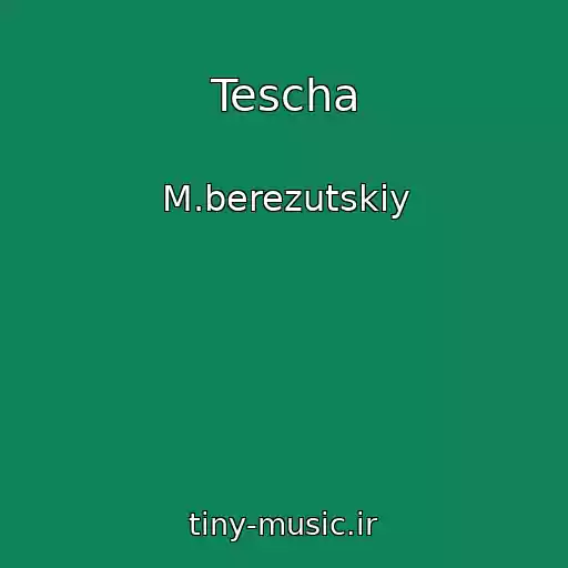کاور آهنگ Tescha از M.berezutskiy