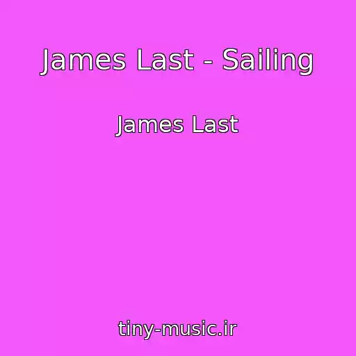کاور آهنگ James Last - Sailing از James Last