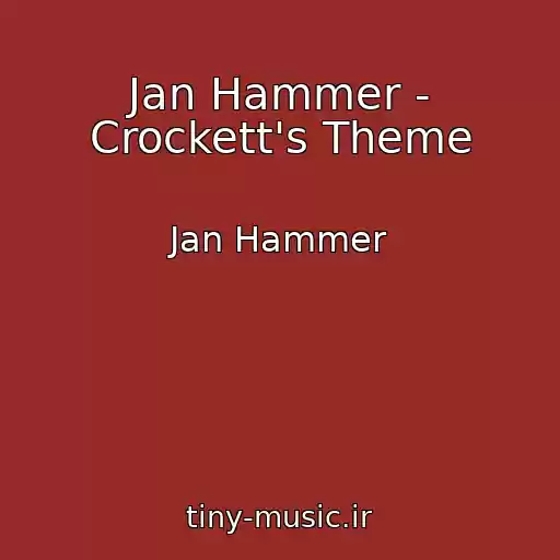 کاور آهنگ Jan Hammer - Crockett's Theme از Jan Hammer