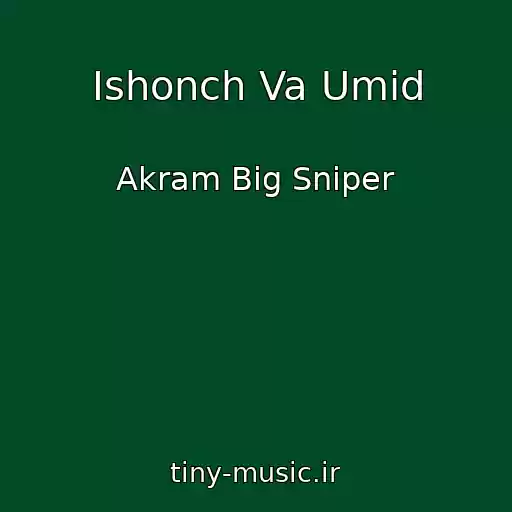 کاور آهنگ Ishonch Va Umid از Akram Big Sniper