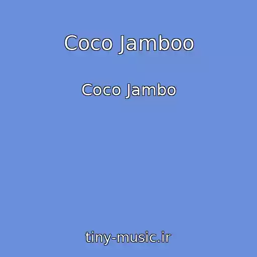کاور آهنگ Coco Jamboo از Coco Jambo
