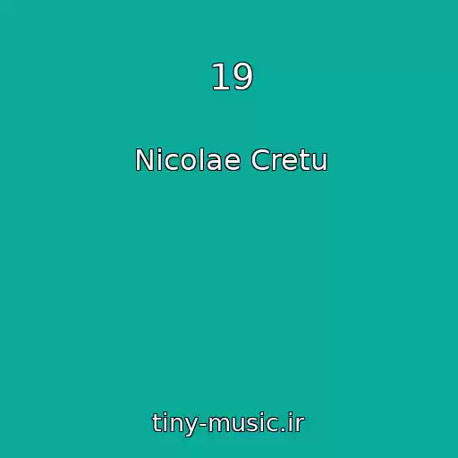 کاور آهنگ 19 از Nicolae Cretu