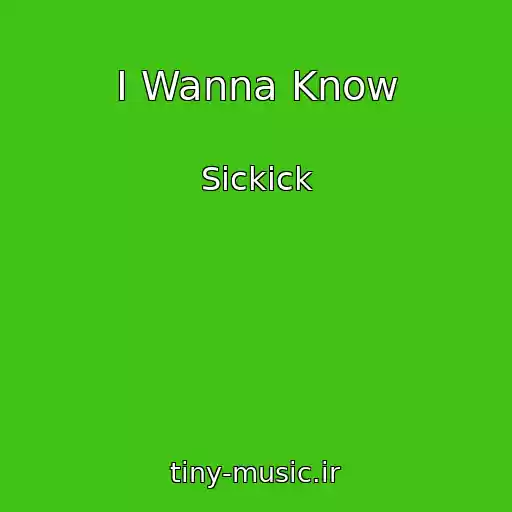 کاور آهنگ I Wanna Know از Sickick