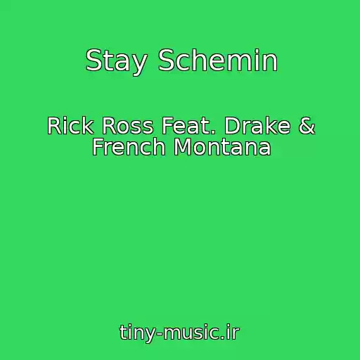 کاور آهنگ Stay Schemin از Rick Ross Feat. Drake & French Montana