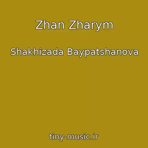 کاور آهنگ Zhan Zharym از Shakhizada Baypatshanova