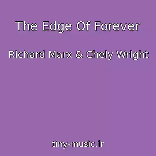 کاور آهنگ The Edge Of Forever از Richard Marx & Chely Wright