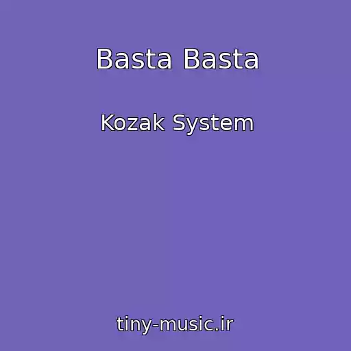 کاور آهنگ Basta Basta از Kozak System