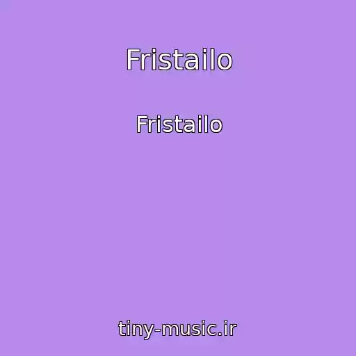 کاور آهنگ Fristailo از Fristailo