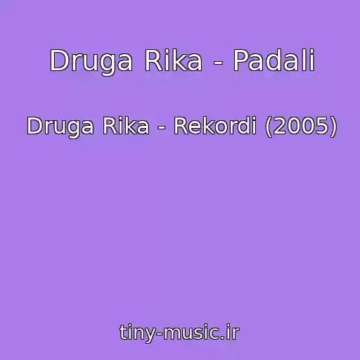 کاور آهنگ Druga Rіka - Padali از Druga Rіka - Rekordi (2005)
