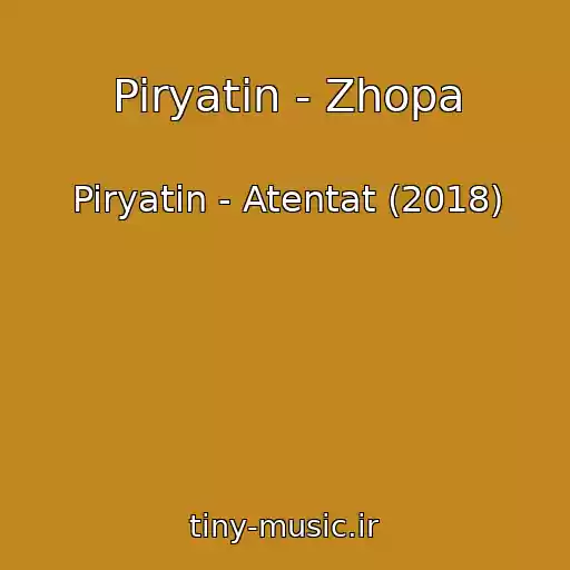 کاور آهنگ Piryatin - Zhopa از Piryatin - Atentat (2018)