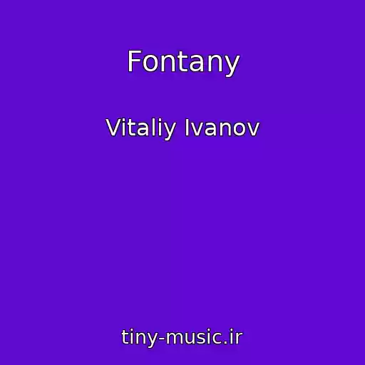 کاور آهنگ Fontany از Vitaliy Ivanov