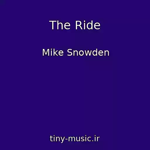کاور آهنگ The Ride از Mike Snowden