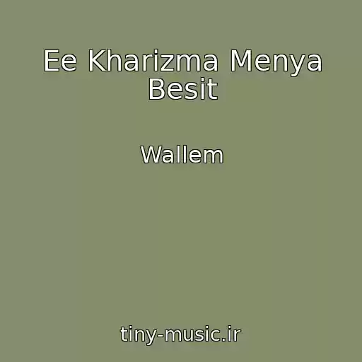 کاور آهنگ Ee Kharizma Menya Besit از Wallem