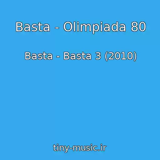 کاور آهنگ Basta - Olimpiada 80 از Basta - Basta 3 (2010)