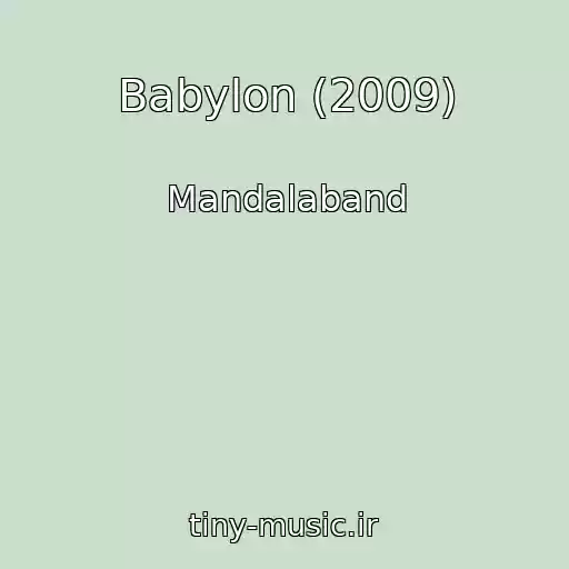 کاور آهنگ Babylon (2009) از Mandalaband