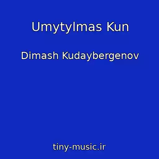 کاور آهنگ Umytylmas Kun از Dimash Kudaybergenov