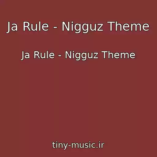 کاور آهنگ Ja Rule - Nigguz Theme از Ja Rule - Nigguz Theme