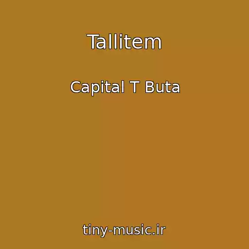 کاور آهنگ Tallitem از Capital T Buta