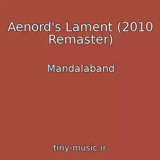 کاور آهنگ Aenord's Lament (2010 Remaster) از Mandalaband