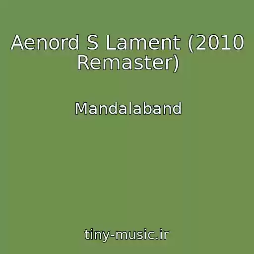 کاور آهنگ Aenord S Lament (2010 Remaster) از Mandalaband