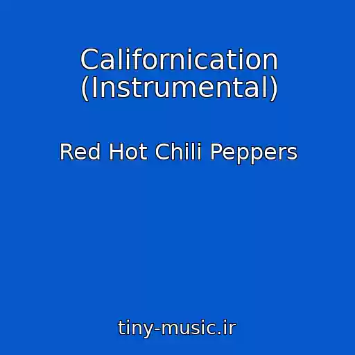 کاور آهنگ Californication (Instrumental) از Red Hot Chili Peppers