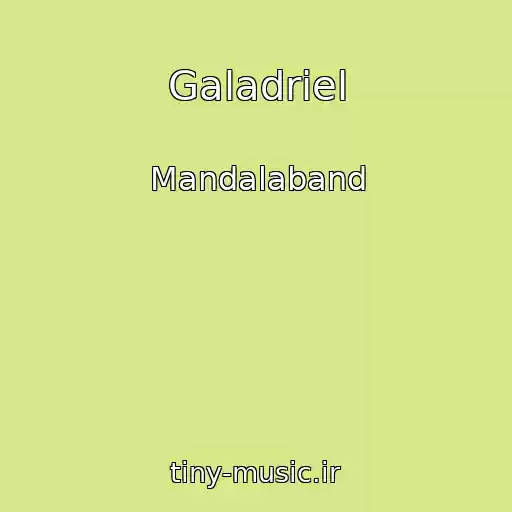 کاور آهنگ Galadriel از Mandalaband